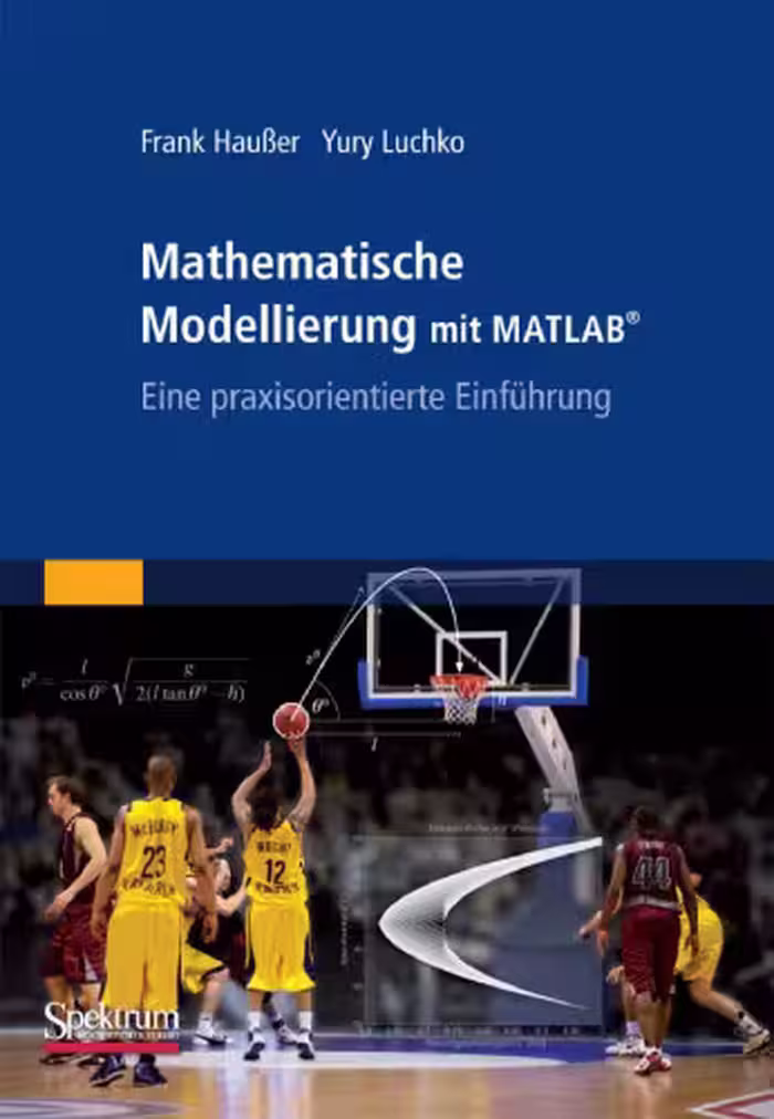 خرید و دانلود نسخه کامل کتاب Mathematische Modellierung mit MATLAB: Eine praxisorientierte Einführung