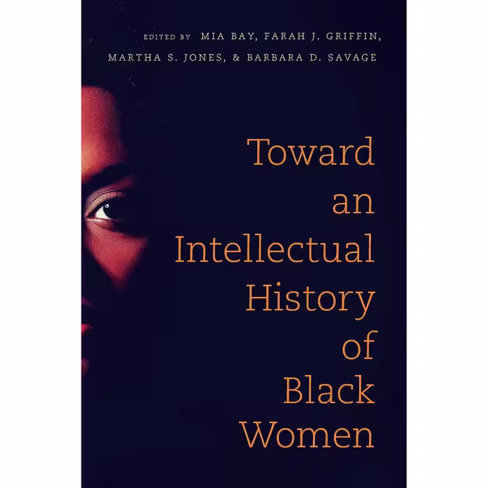 کتاب Toward an Intellectual History of Black Women  اثر جمعی از نویسندگان انتشارات The University of North Carolina Press