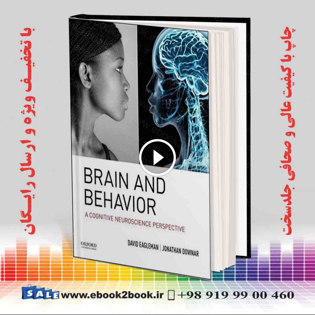 Brain and Behavior: A Cognitive Neuroscience Perspective