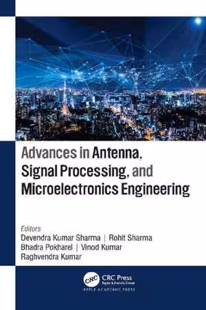 [PDF] دانلود کتاب Advances In Antenna, Signal Processing And Microelectronics Engineering, 2021