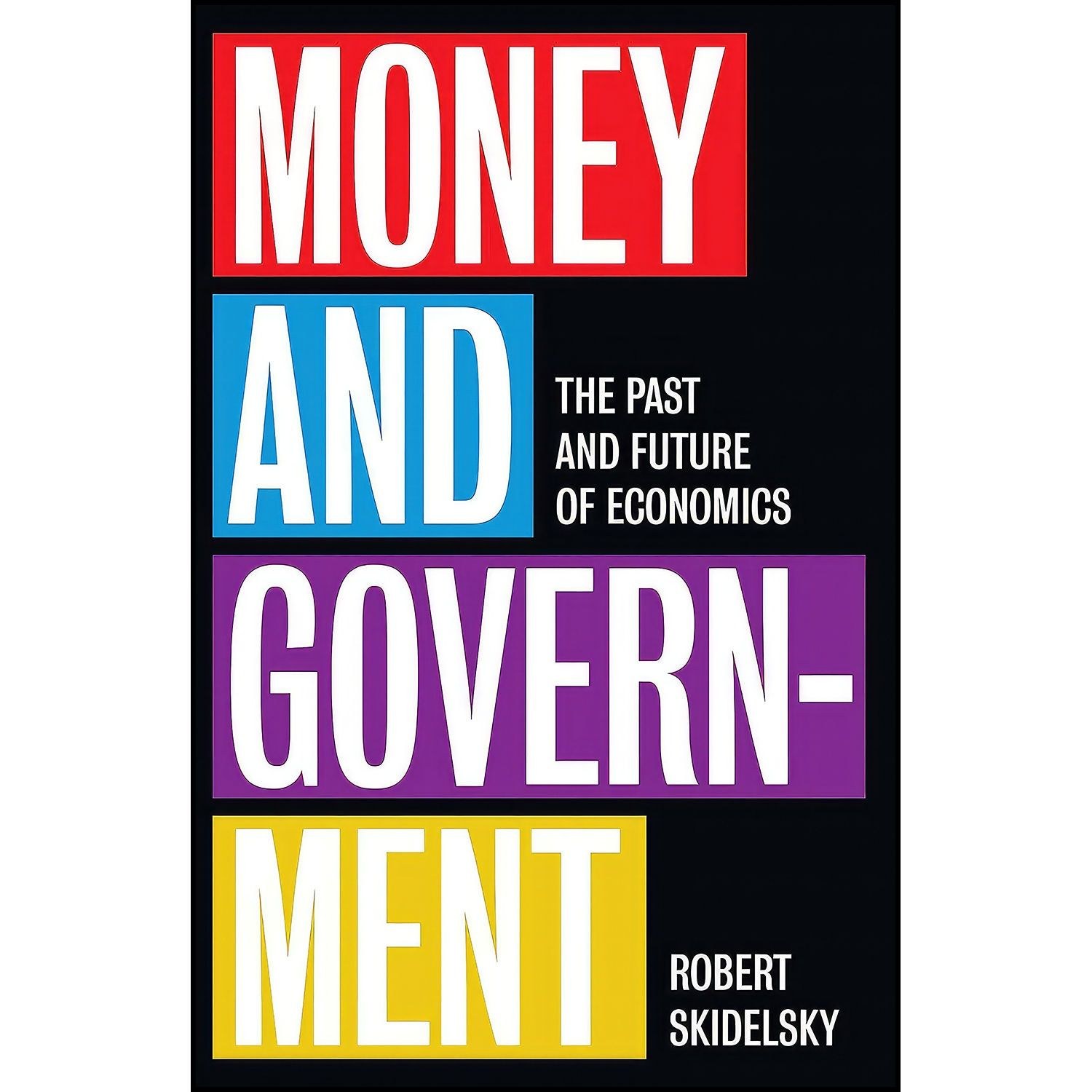 کتاب زبان اصلی Money and Government اثر Robert Skidelsky