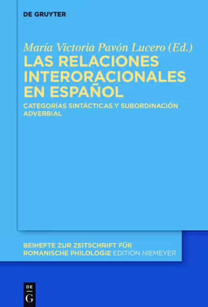 خرید و دانلود نسخه کامل کتاب Las relaciones interoracionales en espanol: Categorías sintecticas y subordinacion adverbial
