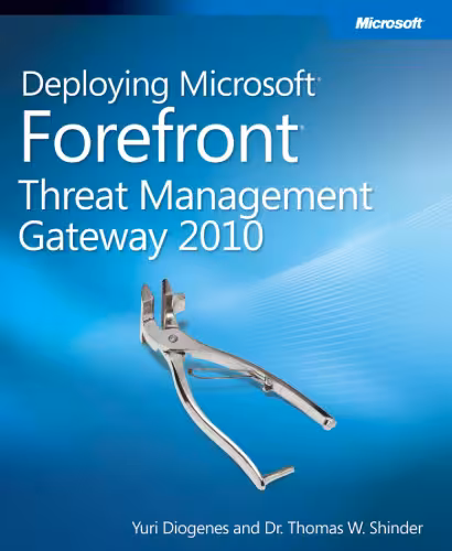 خرید و دانلود نسخه کامل کتاب Deploying Microsoft Forefront Threat Management Gateway 2010 (TMG)
