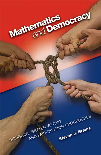 خرید و دانلود نسخه کامل کتاب Mathematics and Democracy: Designing Better Voting and Fair-Division Procedures