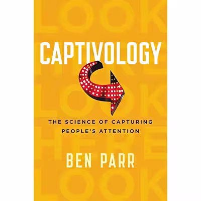 کتاب Captivology اثر Ben Parr انتشارات HarperOne