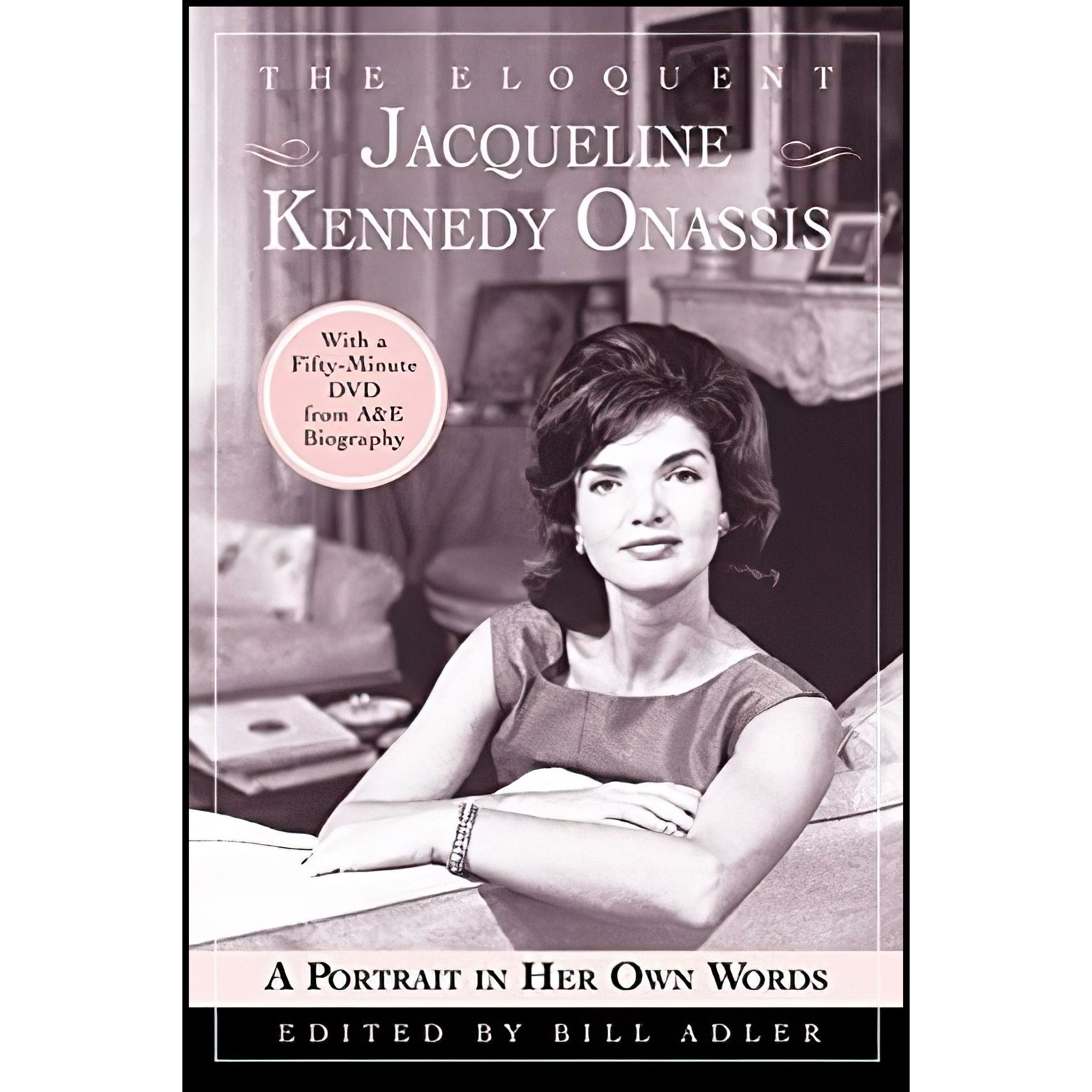 کتاب The Eloquent Jacqueline Kennedy Onassis اثر Bill Adler انتشارات William Morrow