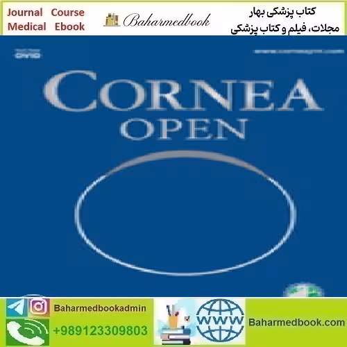 Cornea Open Volume 1 1 2022 TRUE PDF price 5€ - کتاب پزشکی بهار