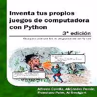 خرید و دانلود نسخه کامل کتاب Inventa tus propios juegos de computadora con Python, 3ª edición