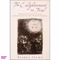 کتاب The Enlightenment on Trial اثر Bianca Premo انتشارات Oxford University Press