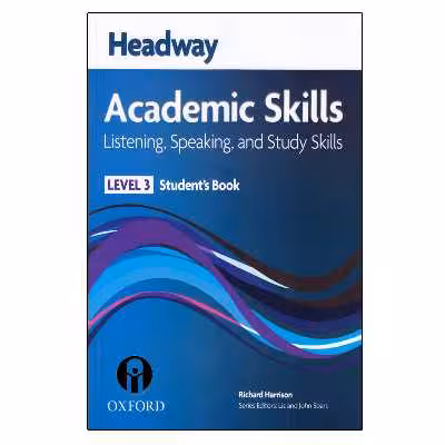 کتاب Headway Academic Skills Listening, Speaking, And Study Skills Level 3 اثر Richard Harrison انتشارات الوندپویان