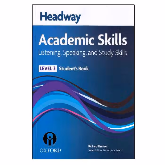 کتاب Headway Academic Skills Listening, Speaking, And Study Skills Level 3 اثر Richard Harrison انتشارات الوندپویان