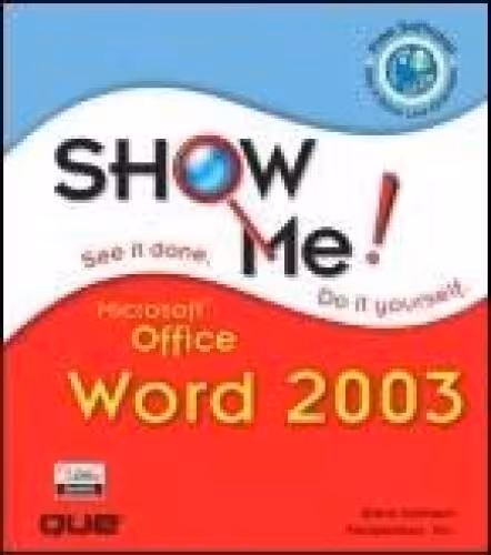 خرید و دانلود نسخه کامل کتاب Show Me! Microsoft Office Word 2003: See it Done, Do It Yourself