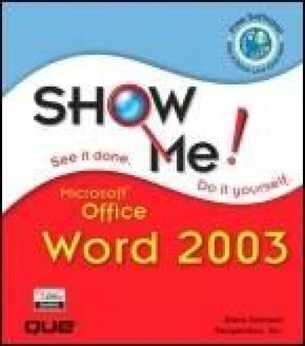 خرید و دانلود نسخه کامل کتاب Show Me! Microsoft Office Word 2003: See it Done, Do It Yourself