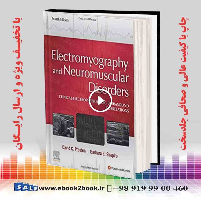 Electromyography and Neuromuscular Disorders, 4th Edition