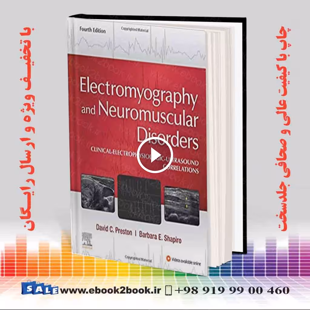 Electromyography and Neuromuscular Disorders, 4th Edition