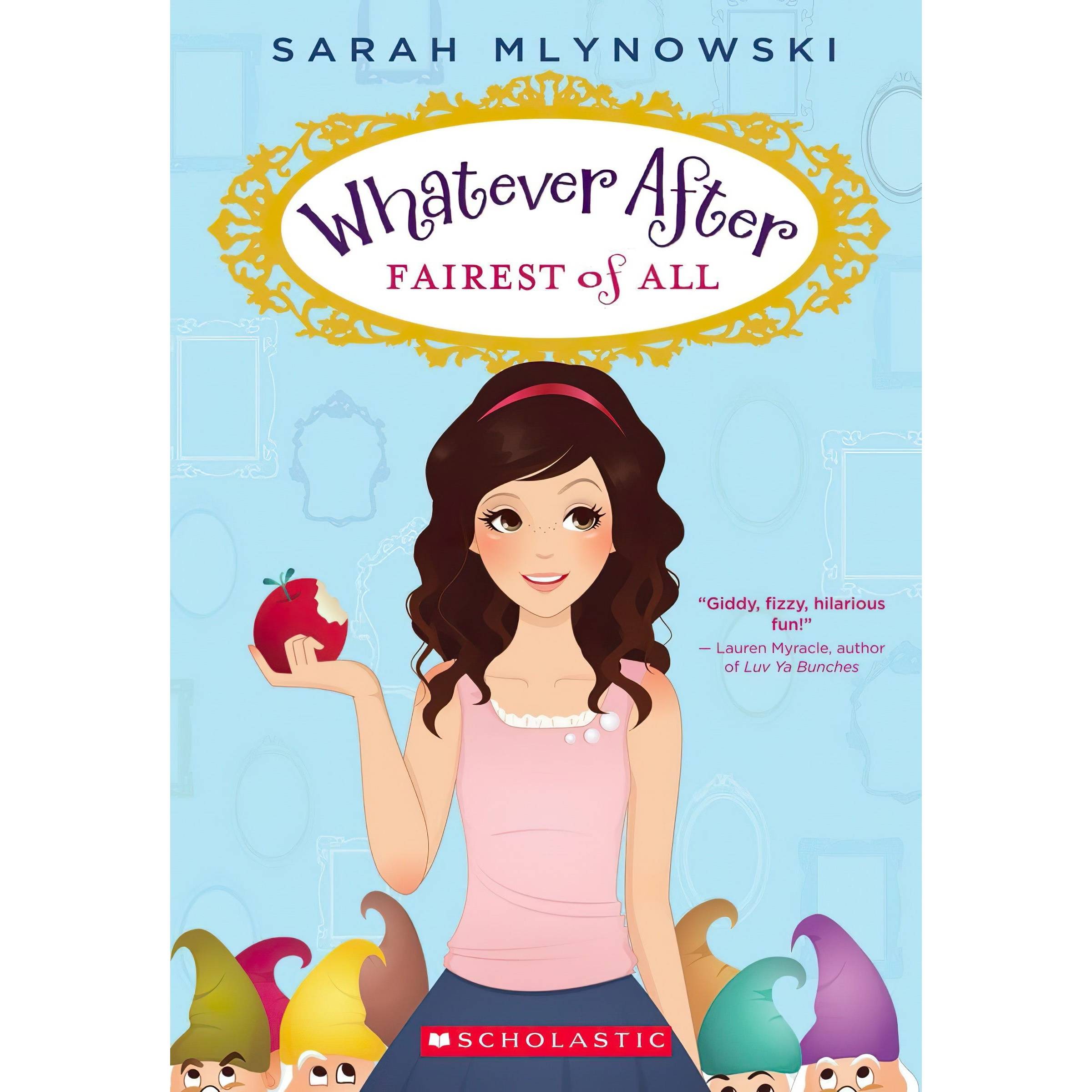 کتاب Fairest of All اثر Sarah Mlynowski انتشارات Scholastic Press