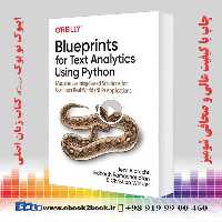 Blueprints for Text Analytics Using Python