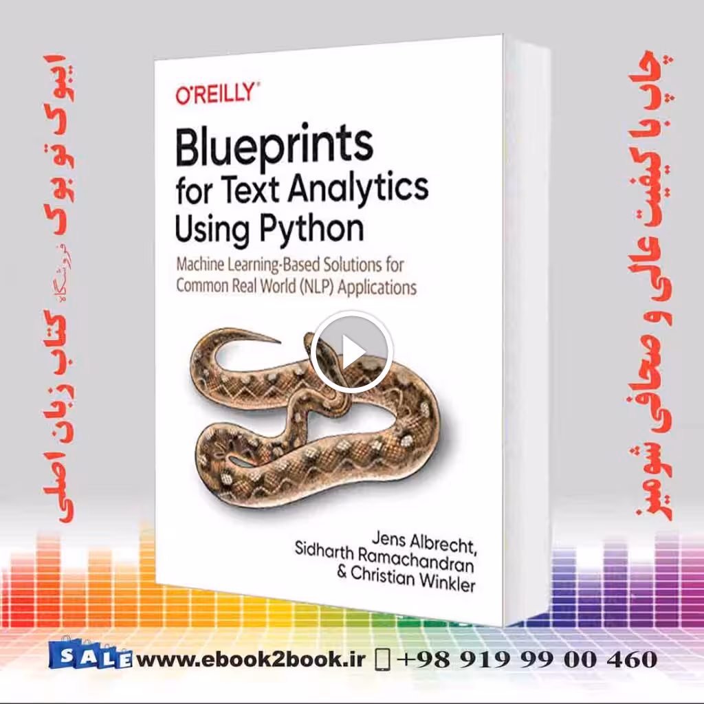 Blueprints for Text Analytics Using Python