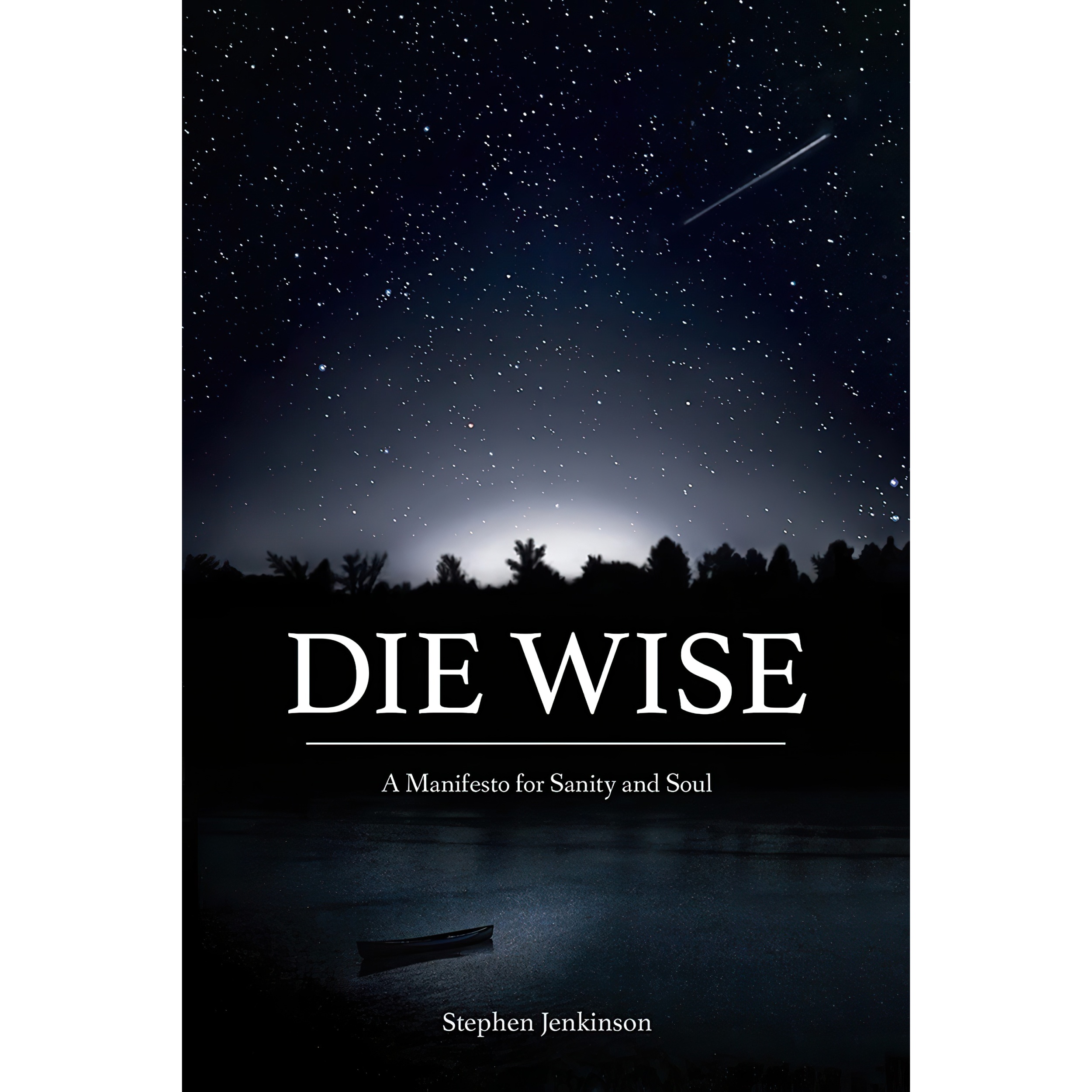 کتاب Die Wise اثر Stephen Jenkinson and Dr Martin Shaw انتشارات North Atlantic Books
