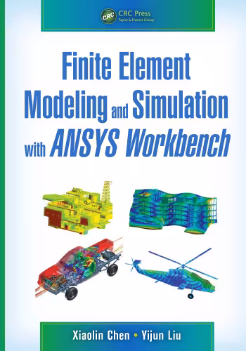 خرید و دانلود نسخه کامل کتاب Finite Element Modeling and Simulation with ANSYS Workbench