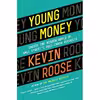 کتاب Young Money اثر Kevin Roose انتشارات Grand Central Publishing