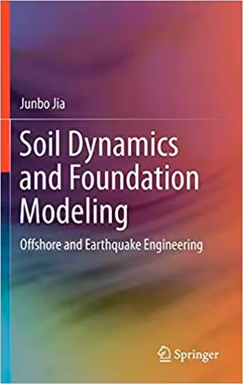 󾕇 دانلود کتاب Soil Dynamics And Foundation Modeling - Offshore And Earthquake Engineering, 2018 - دانلود کتاب های دانشگاهی