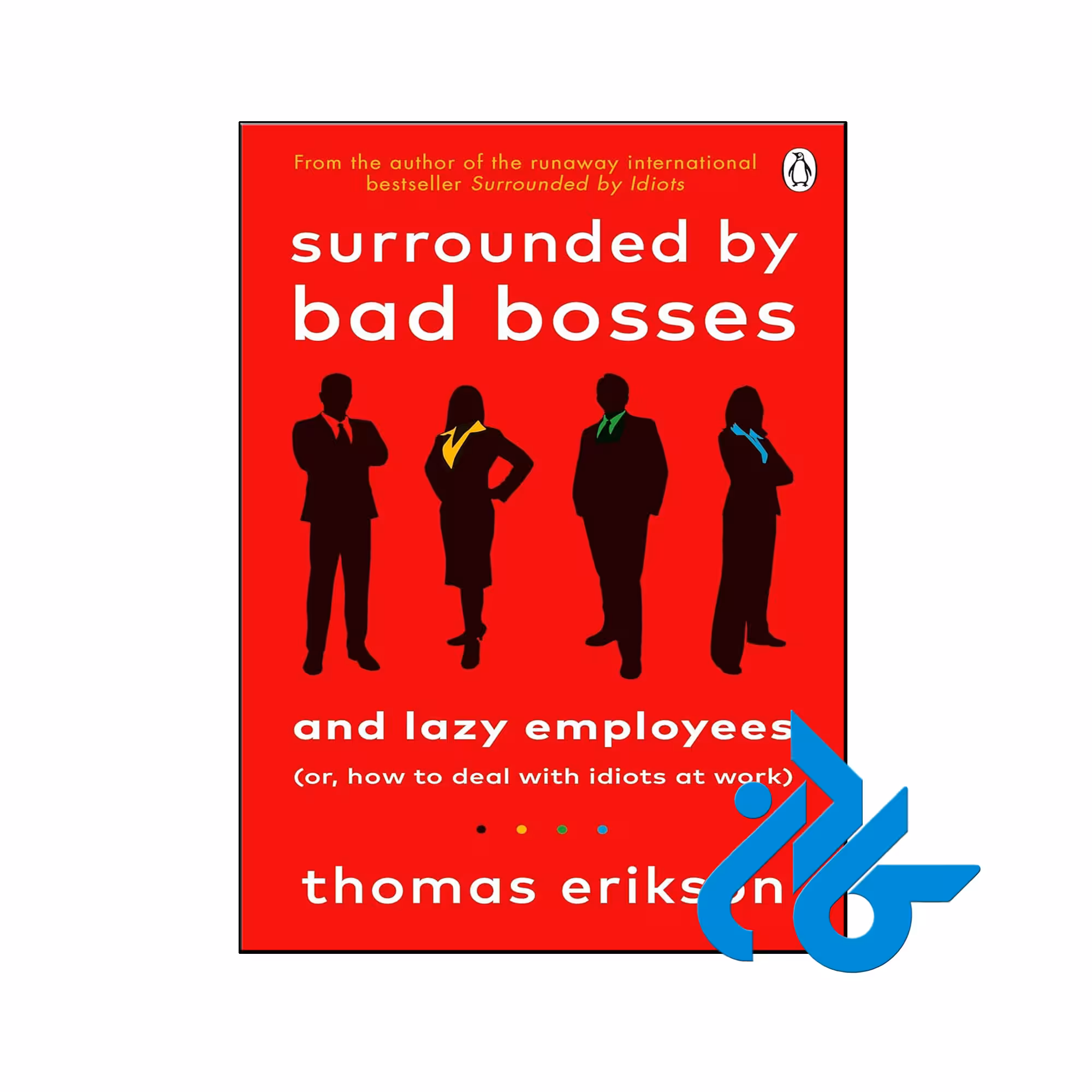 کتاب Surrounded by Bad Bosses and Lazy Employees