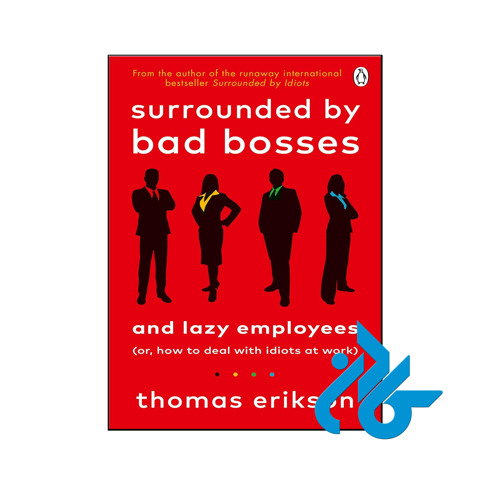 کتاب Surrounded by Bad Bosses and Lazy Employees