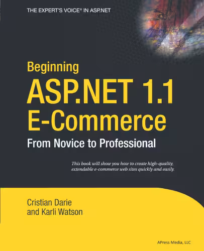 خرید و دانلود نسخه کامل کتاب Beginning ASP.NET 1.1 E-Commerce: From Novice to Professional