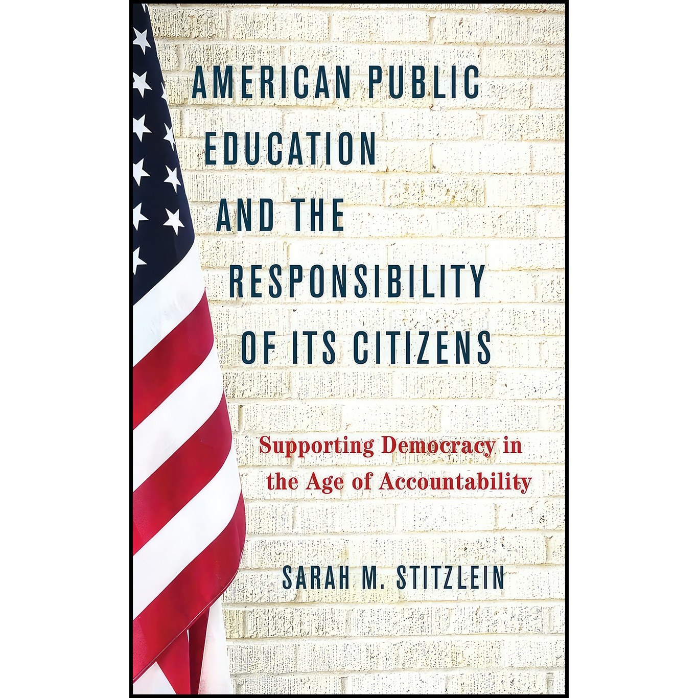 کتاب زبان اصلی American Public Education and the Responsibility of its Citizens