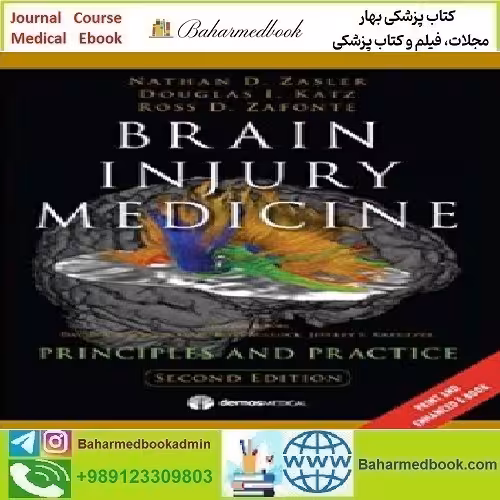 Brain Injury Medicine Principles and Practice 2012 TRUE PDF