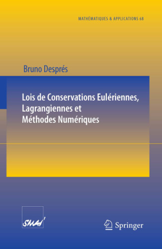 خرید و دانلود نسخه کامل کتاب Lois de Conservations Eulériennes, Lagrangiennes et Méthodes Numériques