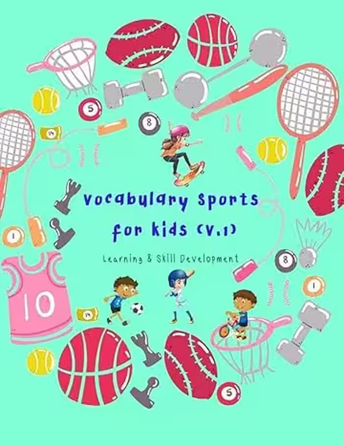 خرید و دانلود نسخه کامل کتاب Sports Flashcards vocabulary for Kids (Volume 1): Flash cards of sports for Kids and Preschools for Learning &amp; Skill Development -   PDF