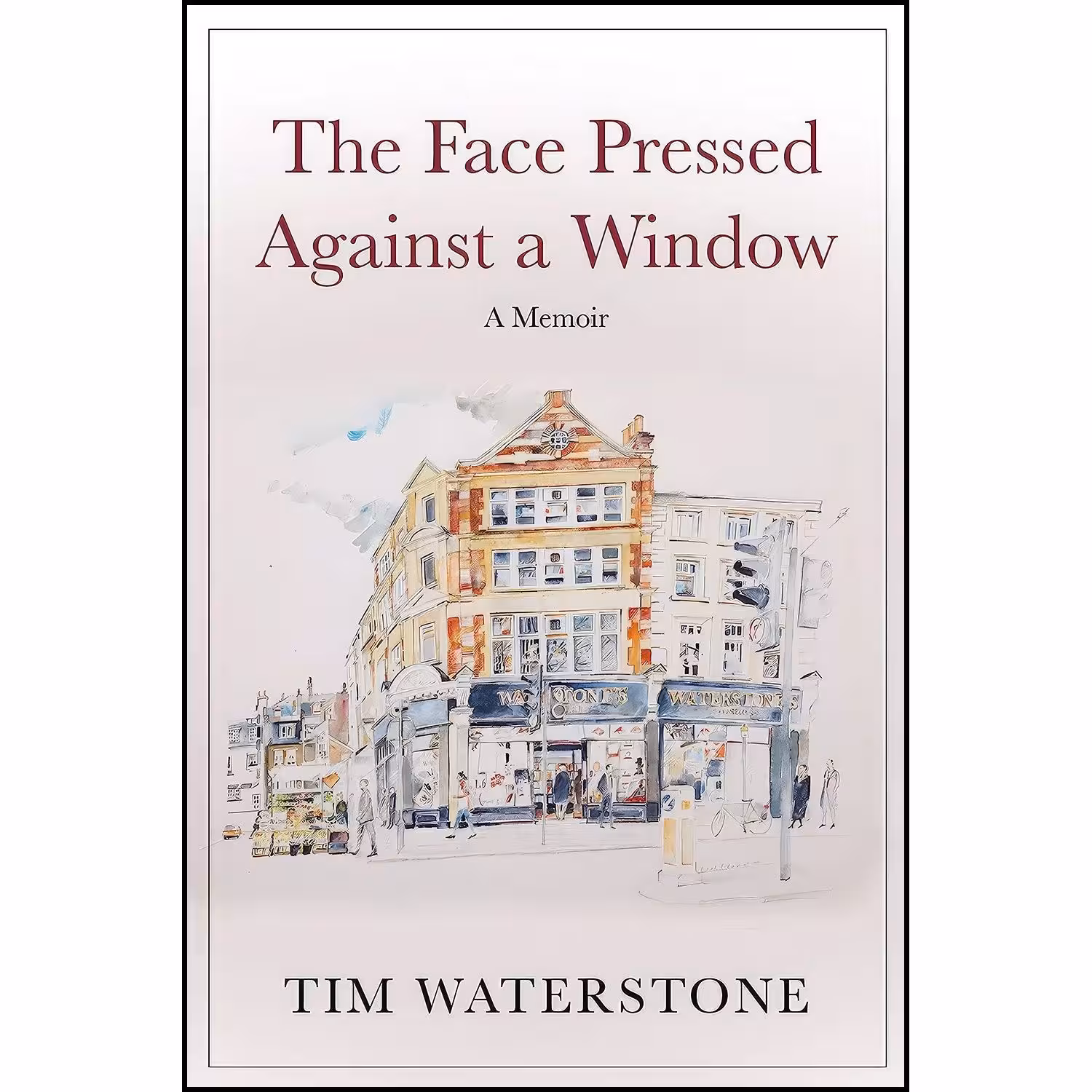 کتاب زبان اصلی Face Pressed Against A Window اثر Tim Waterstone