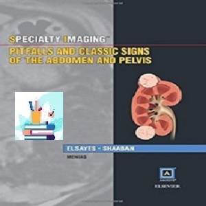 Pitfalls and Classic Signs of the Abdomen and Pelvis TRUE PDF pr