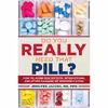 کتاب Do You Really Need That Pill? اثر جمعی از نویسندگان انتشارات Skyhorse