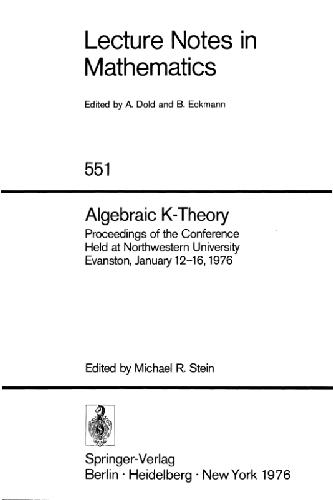 خرید و دانلود نسخه کامل کتاب Algebraic K-Theory: Proceedings of the Conference Held at Northwestern University Evanston, January 12–16, 1976