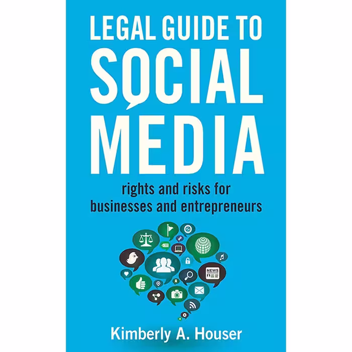 کتاب Legal Guide to Social Media اثر Kimberly A. Houser انتشارات Allworth