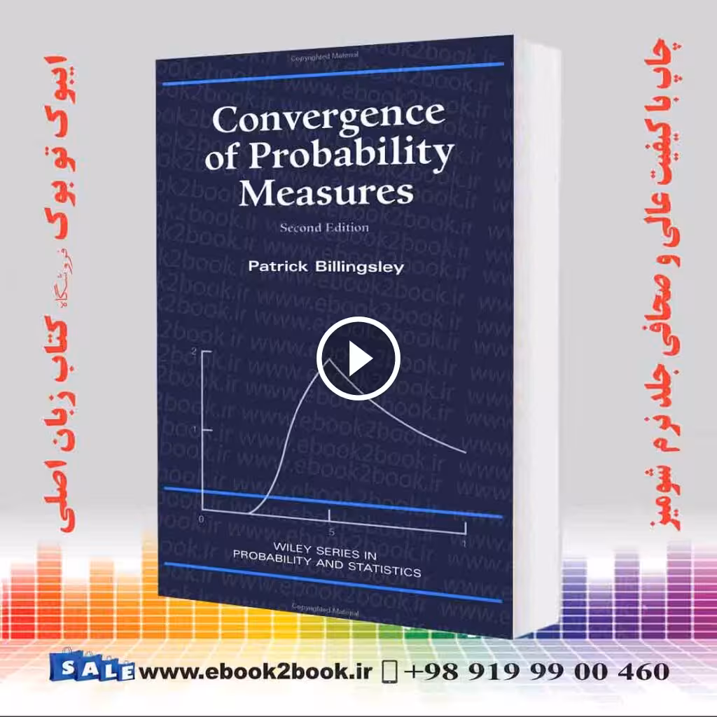 Convergence of Probability Measures 2nd Edition