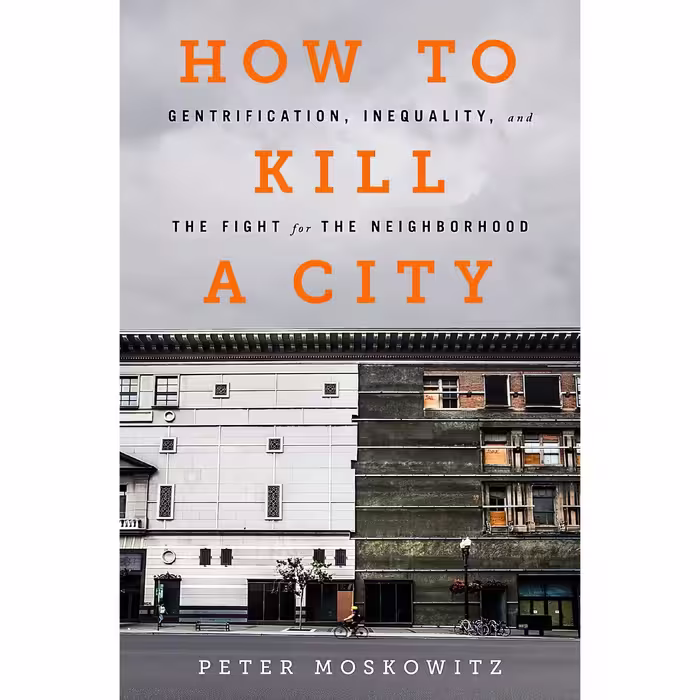 کتاب How to Kill a City اثر P. E. Moskowitz انتشارات Bold Type Books