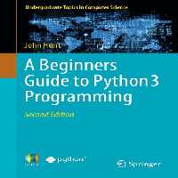 خرید و دانلود نسخه کامل کتاب A Beginners Guide to Python 3 Programming