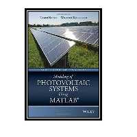 کتاب Modeling of Photovoltaic Systems Using MATLAB: Simplified Green Codes اثر Tamer Khatib and Wilfried Elmenreich انتشارات مؤلفین طلایی