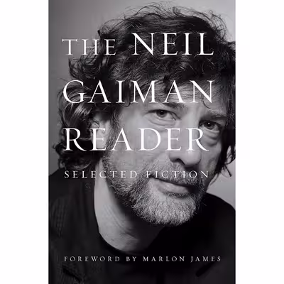 کتاب The Neil Gaiman Reader اثر Neil Gaiman and Marlon James انتشارات William Morrow