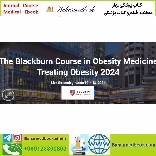 Harvard The Blackburn Course in Obesity Medicine Treating Ob