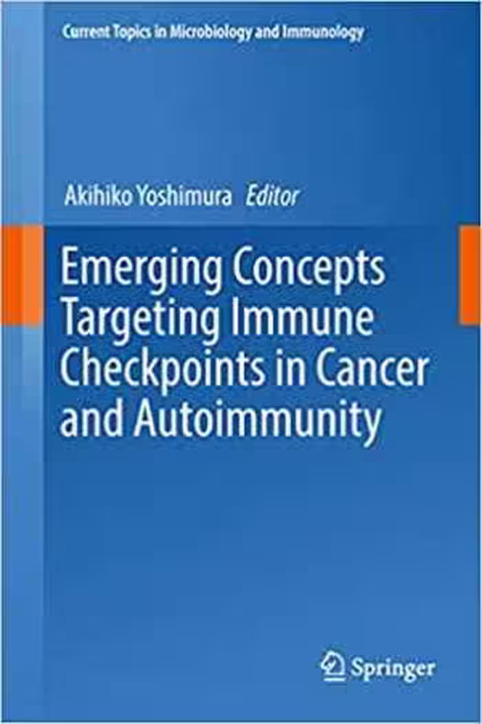 [PDF] دانلود کتاب Emerging Concepts Targeting Immune Checkpoints In Cancer And Autoimmunity, 2017
