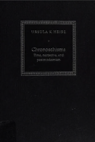 خرید و دانلود نسخه کامل کتاب Chronoschisms: Time, Narrative, and Postmodernism - Pdf