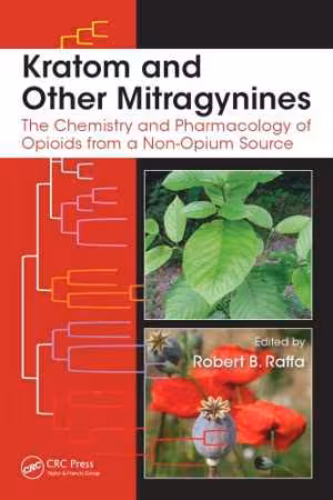[PDF] دانلود کتاب Kratom And Other Mitragynines - The Chemistry And Pharmacology Of Opioids From A Non-Opium Source, 2014