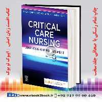 Critical Care Nursing: Diagnosis and Management 9th Edition
