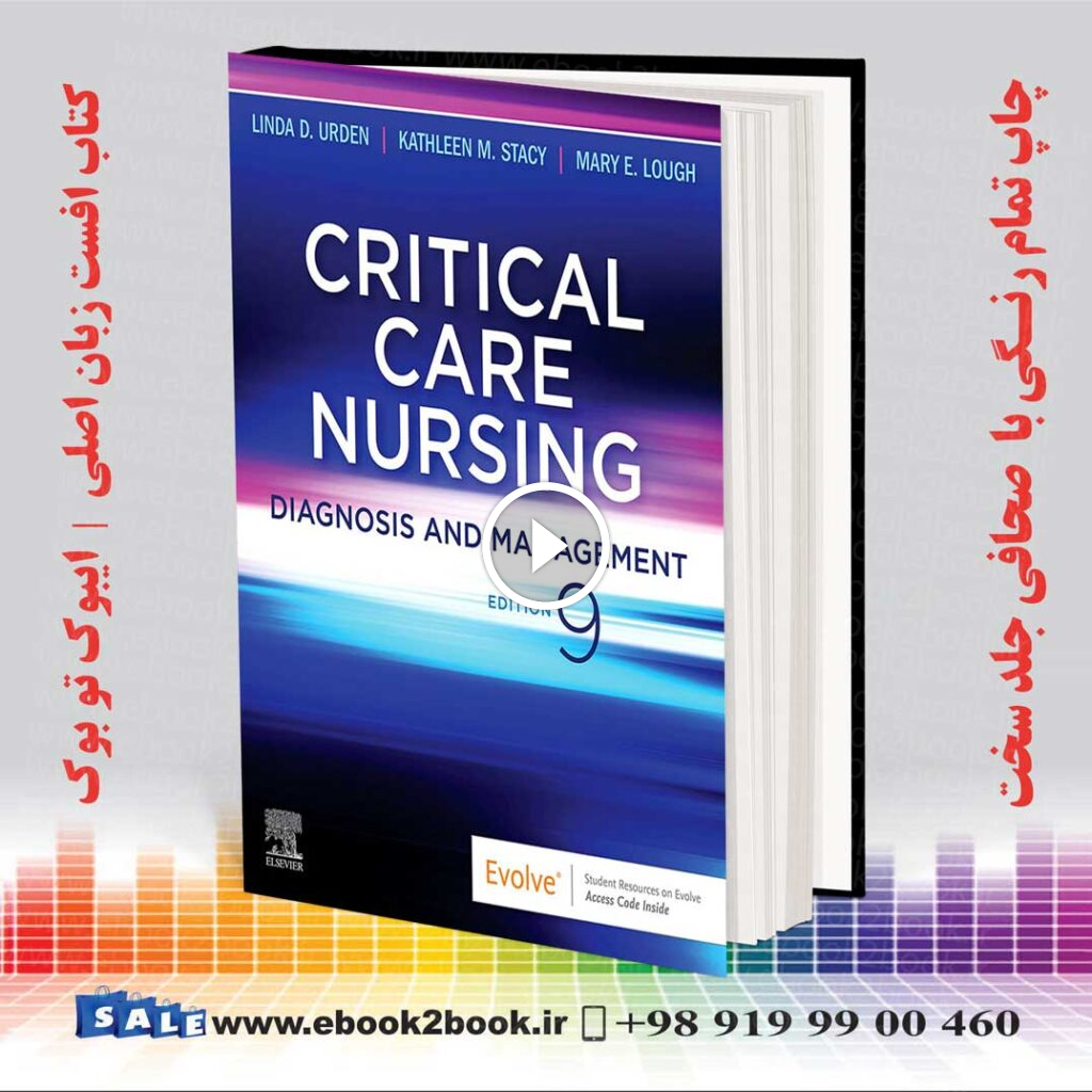Critical Care Nursing: Diagnosis and Management 9th Edition
