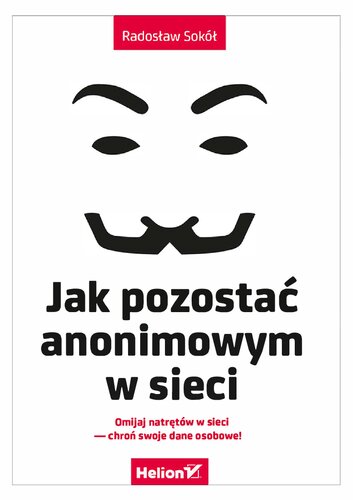 خرید و دانلود نسخه کامل کتاب Jak pozostać anonimowym w sieci